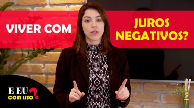 Capa do vídeo sobre juros negativos