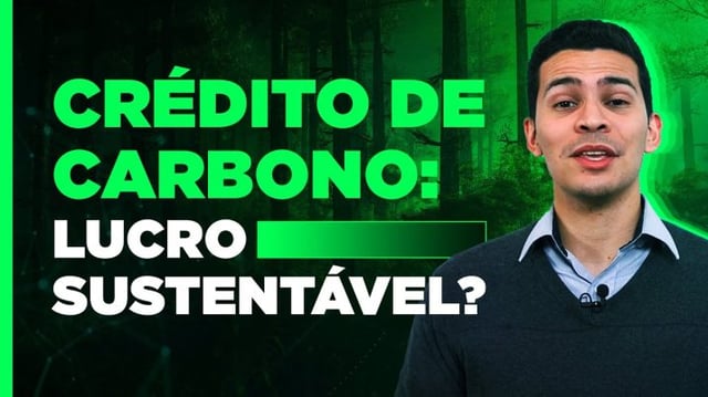 Crédito de Carbono: Lucro Sustentável?