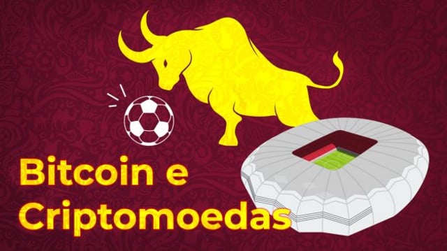 Capa matéria com touro, bola de futebol e estádio da copa 2022. Criptomoedas, bitcoin (BTC)