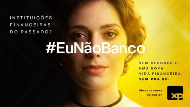 Campanha da XP #EuNãoBanco