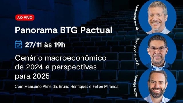 Panorama BTG Pactual Mansueto Almeida Felipe Miranda Bruno Henriques