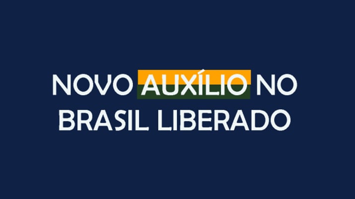 Novo Auxilio no Brasil Liberado