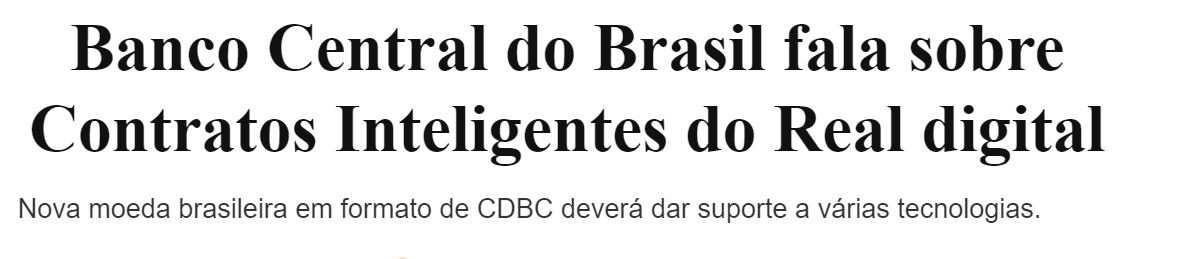 Reportagem diz que o Banco Central do Brasil fala sobre a possibilidade de um real digital e utilização de contratos inteligentes. Imagem: LiveCoins