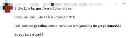 Tweet dizendo: "Efeito Lula faz gasolina e Bolsonaro cair. Pesquisa Ipec: Lula 44% e Bolsonaro 31%. Lula subindo gasolina caindo, será que terá gasolina de graça amanhã? 