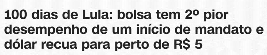 manchete cnn 100 dias de lula ibovespa bolsa brasileira