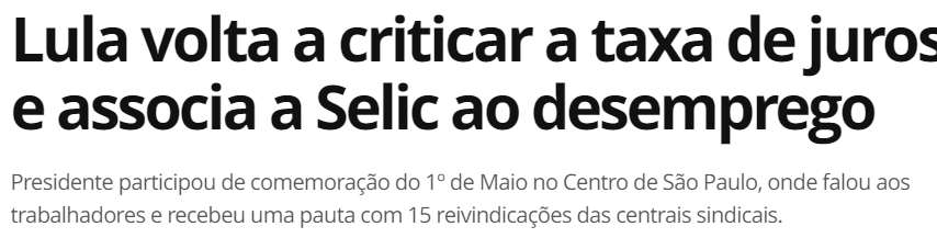 Lula volta a criticar a taxa de juros e associa a Selic ao desemprego