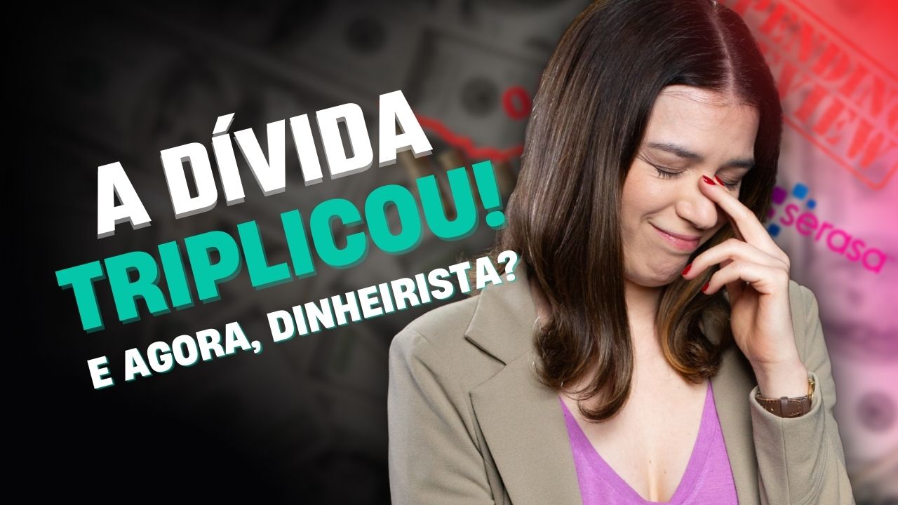 A Dinheirista fala sobre caso de pessoa com nome sujo no Serasa