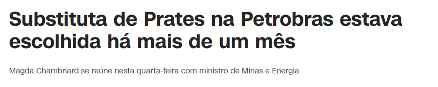 Substituta de Prates na Petrobras estava escolhida há mais de um mês
