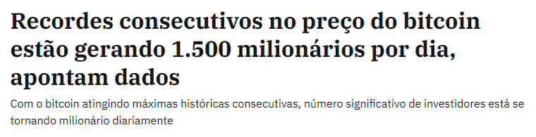 Recordes consecutivos no preço do bitcoin estão gerando 1.500 milionários por dia, apontam dados Fonte Exame