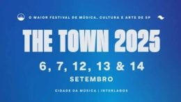 Festival The Town abre as vendas gerais hoje (27), ao meio-dia; veja preços e como comprar